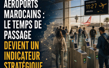 Aéroports marocains : le temps de passage devient un indicateur stratégique