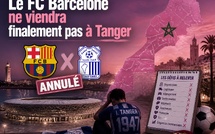 Le FC Barcelone ne viendra finalement pas à Tanger