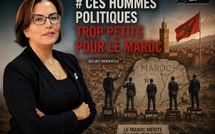 Ces hommes politiques trop petits pour le Maroc