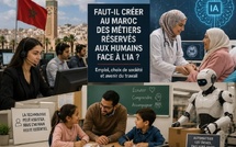 Faut-il créer au Maroc des métiers réservés aux humains face à l’IA ?