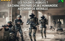 Après les drones, les soldats robots ? La Chine prépare déjà l’humanoïde au champ de bataille