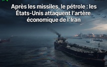 ​Après les missiles, le pétrole : les États-Unis attaquent l’artère économique de l’Iran