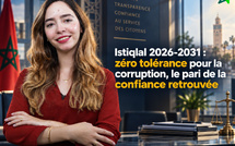 Istiqlal 2026-2031 : zéro tolérance pour la corruption, le pari de la confiance retrouvée