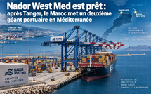 Nador West Med est prêt : après Tanger, le Maroc met un deuxième géant portuaire en Méditerranée