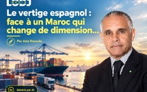 Le vertige espagnol : face à un Maroc qui change de dimension…