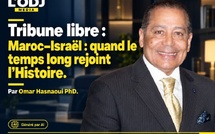 Tribune libre :  Maroc–Israël : quand le temps long rejoint l’Histoire