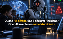 Quand l'IA dérape, faut-il déclarer l'incident ? OpenAI invente son carnet d'accidents