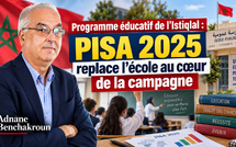 Programme éducatif de l’Istiqlal : PISA 2025 replace l’école au cœur de la campagne