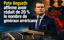 Pete Hegseth affirme avoir réduit de 20 % le nombre de généraux amériquains
