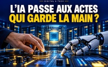 7Days Digital &amp; Tech : L’IA passe aux actes : qui garde la main ?