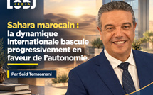 Sahara marocain : la dynamique internationale bascule progressivement en faveur de l’autonomie