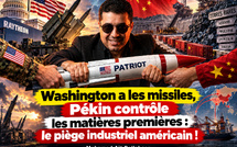 Washington a les missiles, Pékin contrôle les matières premières : le piège industriel américain !