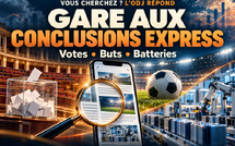 Vous cherchez ? L’ODJ répond — Votes, buts, batteries : gare aux conclusions express